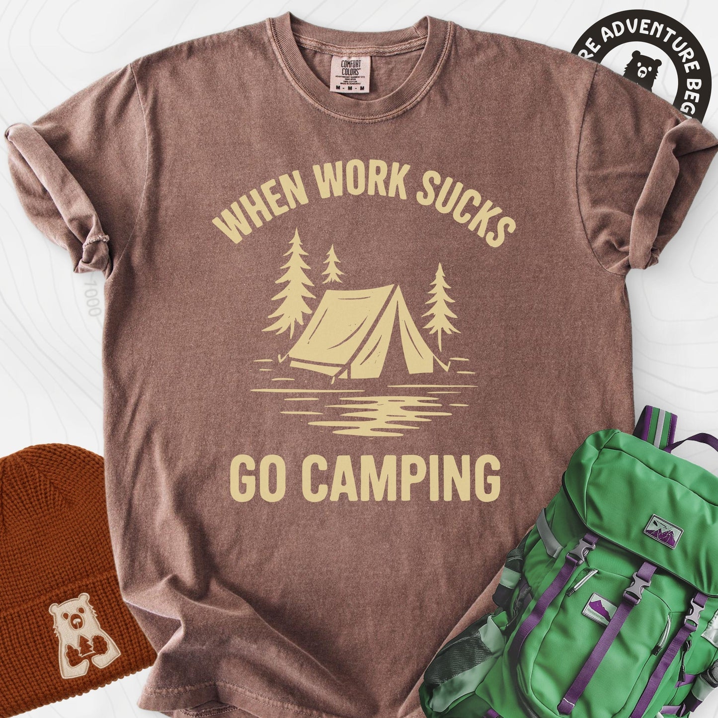 When Work Sucks Go Camping T-Shirt
