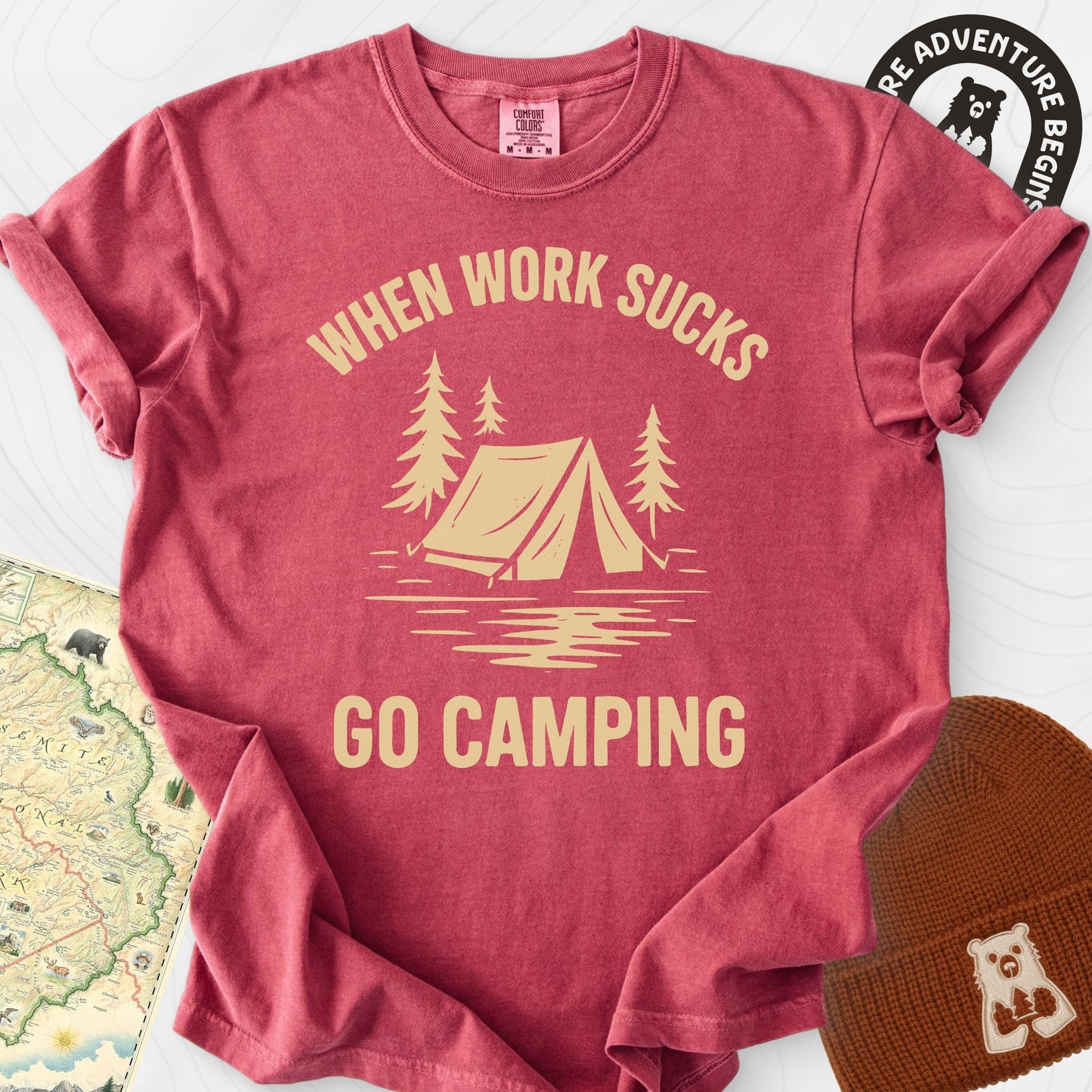 When Work Sucks Go Camping T-Shirt
