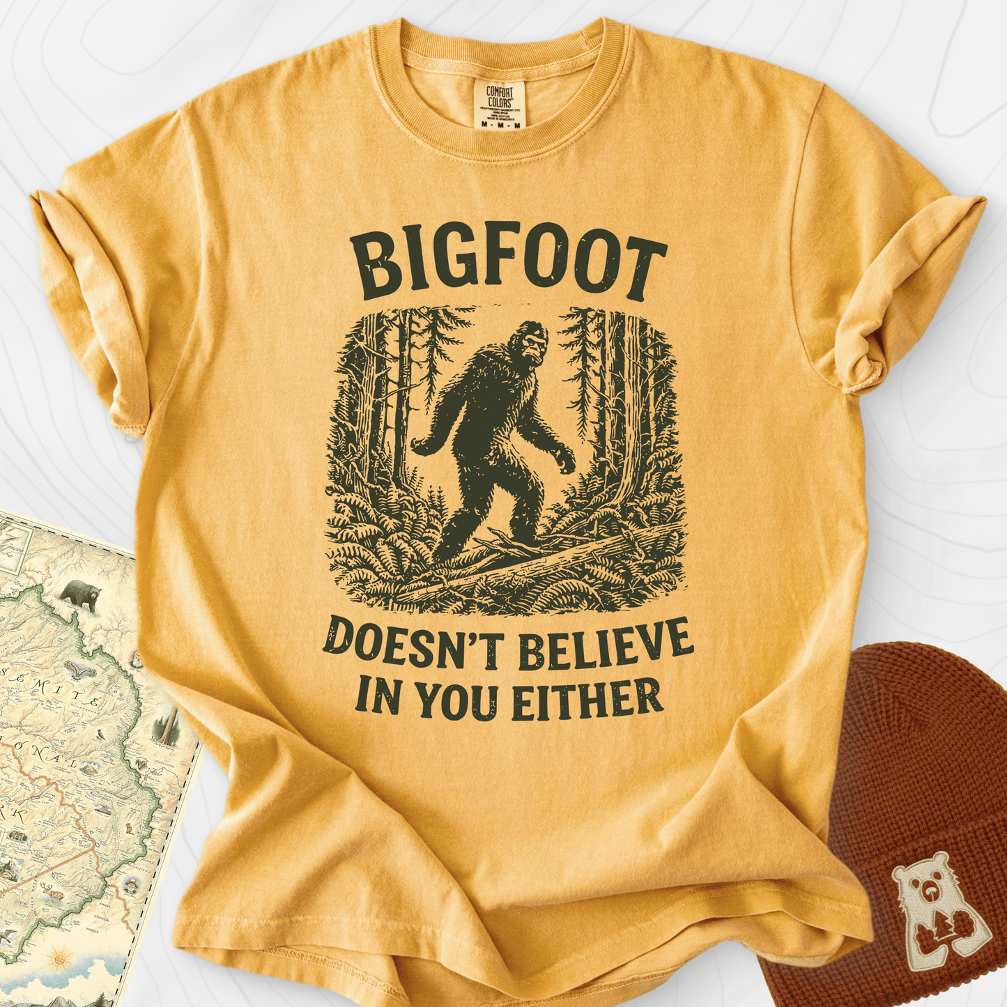Bigfoot Doesn't Believe in You Either T-Shirt