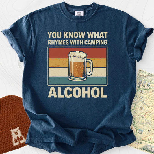 Camping Rhymes With Alcohol T-Shirt
