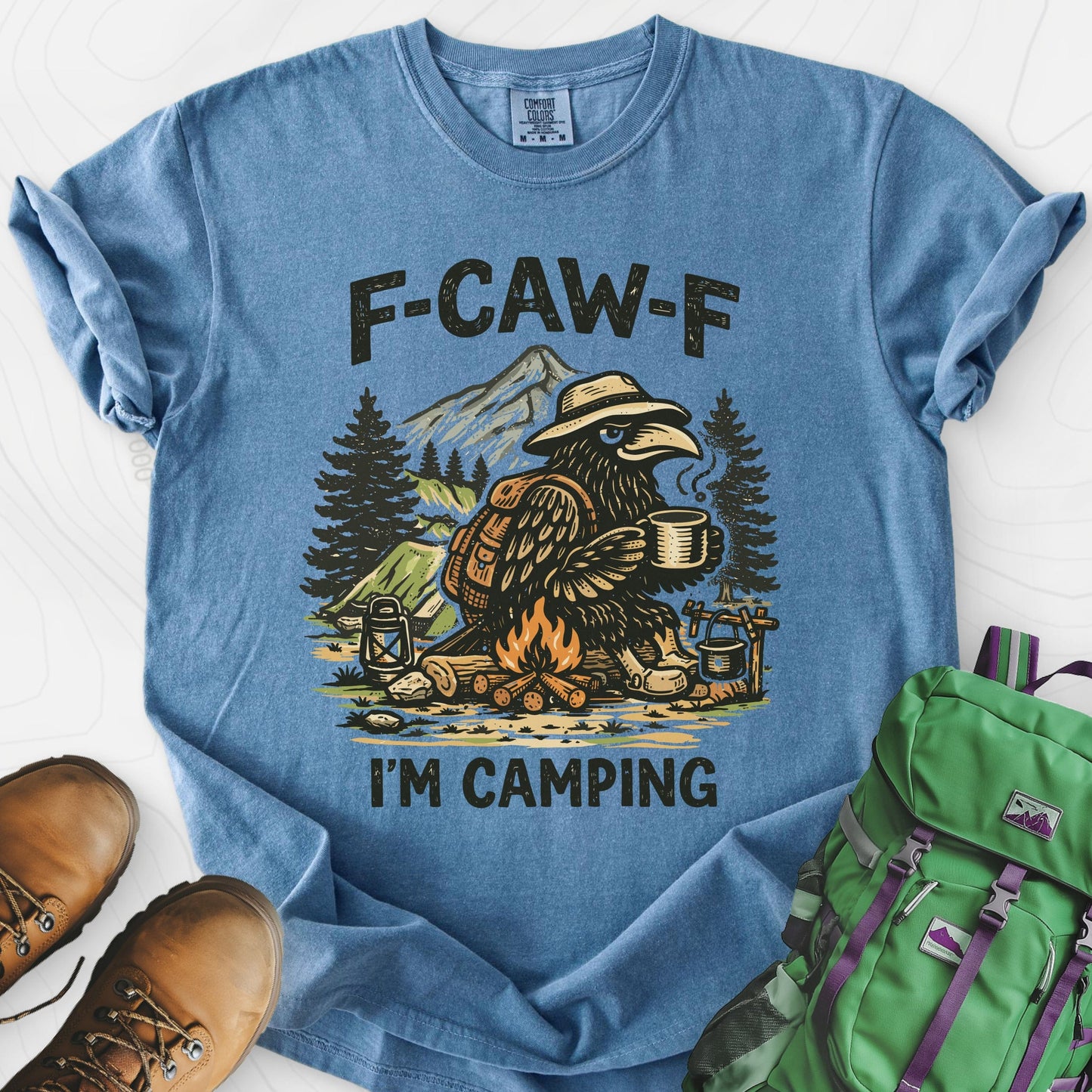 F-Caw-F I'm Camping T-Shirt