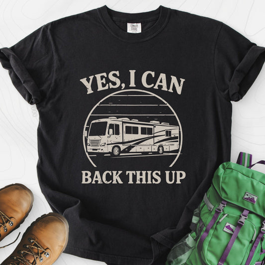 I Can Back This Up T-Shirt
