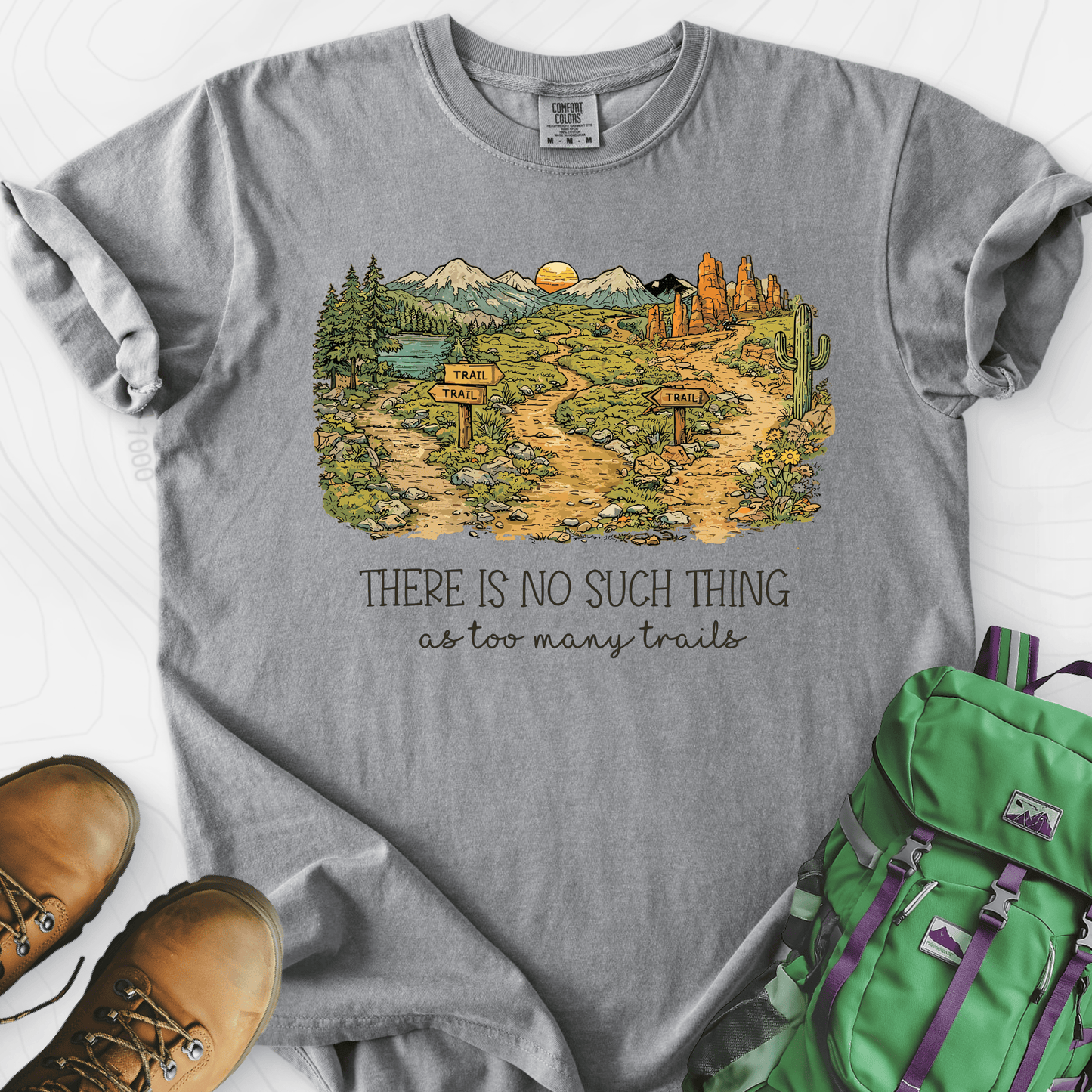 Too Many Trails T-Shirt