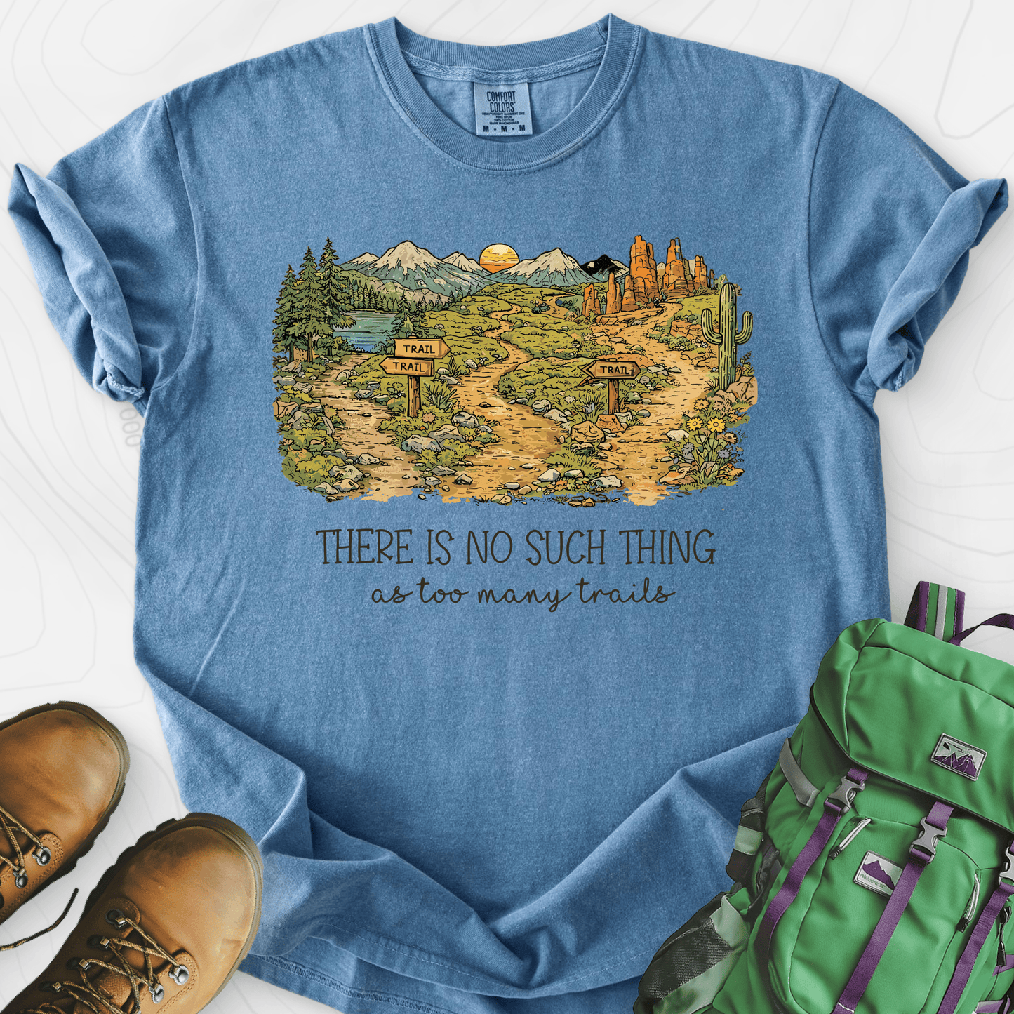 Too Many Trails T-Shirt