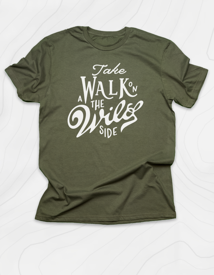 Take A Walk On The Wild Side T-Shirt