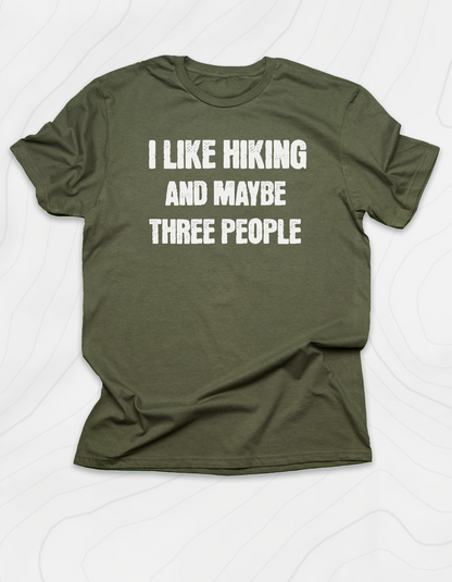 I Like Hiking... T-Shirt