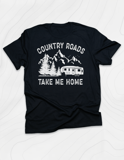 Country Road, Take Me Home T-Shirt