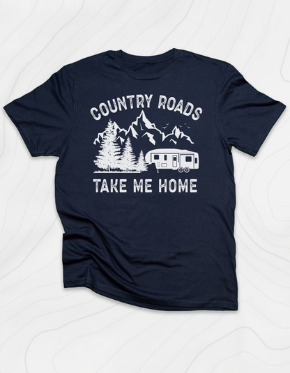 Country Road, Take Me Home T-Shirt