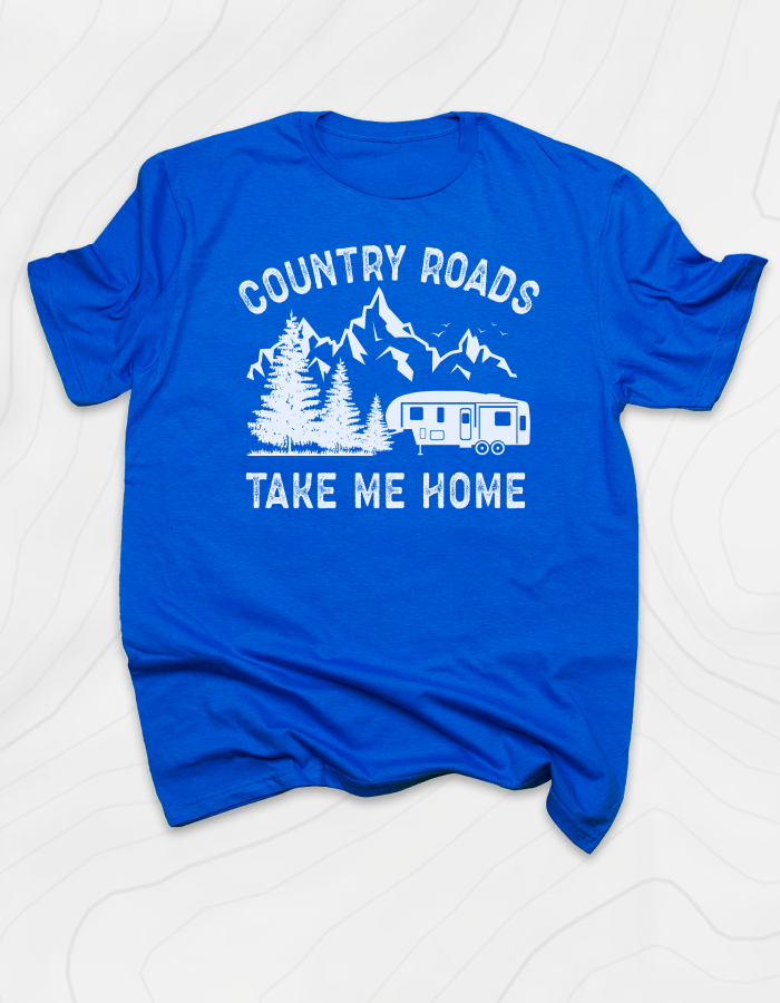 Country Road, Take Me Home T-Shirt