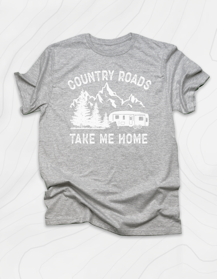 Country Road, Take Me Home T-Shirt