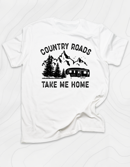 Country Road, Take Me Home T-Shirt