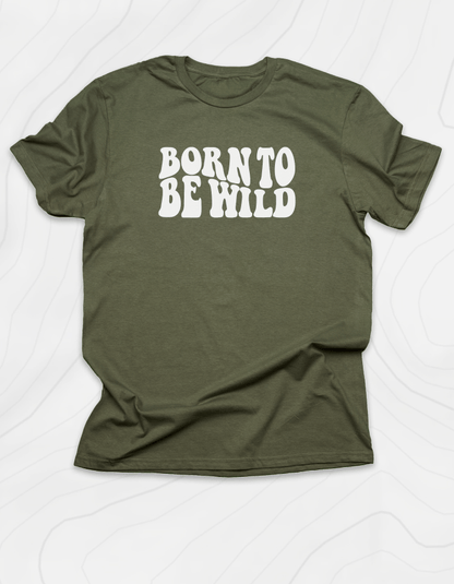 Born To Be Wild Retro T-Shirt