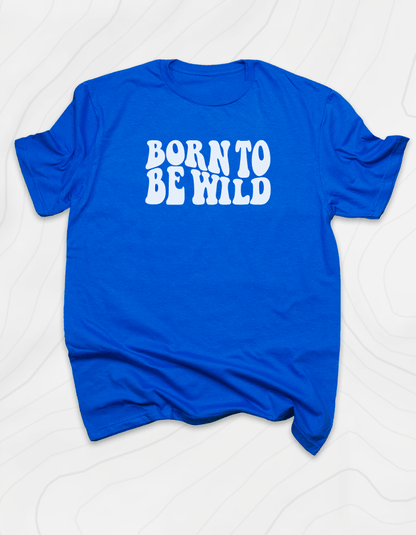 Born To Be Wild Retro T-Shirt