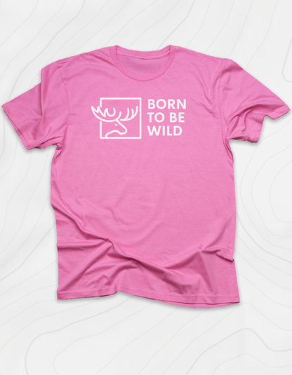 Born To Be Wild Moose T-Shirt