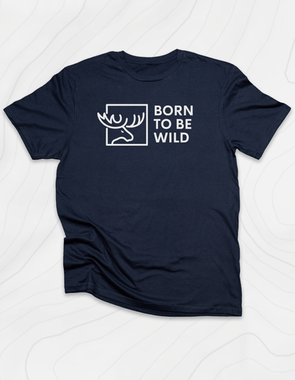 Born To Be Wild Moose T-Shirt