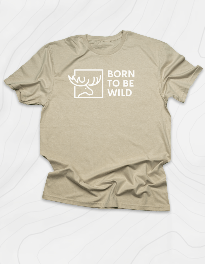 Born To Be Wild Moose T-Shirt