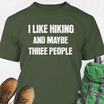 I Like Hiking... T-Shirt