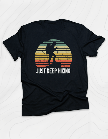 Just Keep Hiking T-Shirt