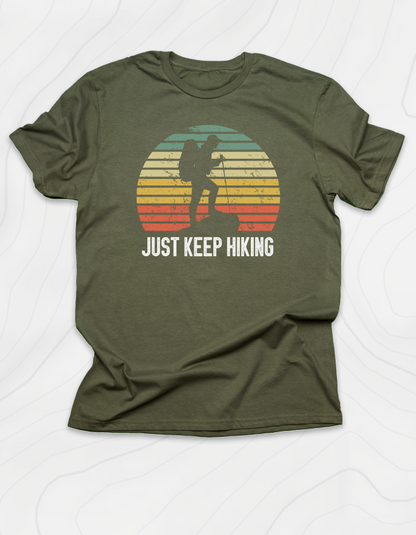 Just Keep Hiking T-Shirt