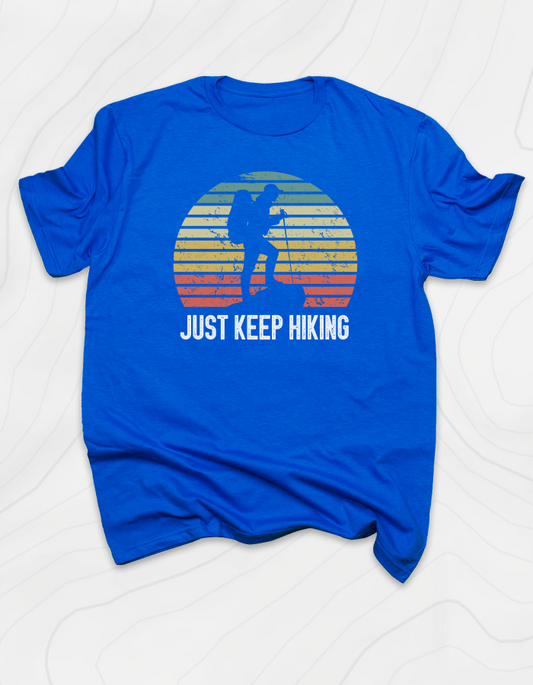 Just Keep Hiking T-Shirt