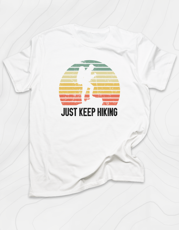 Just Keep Hiking T-Shirt