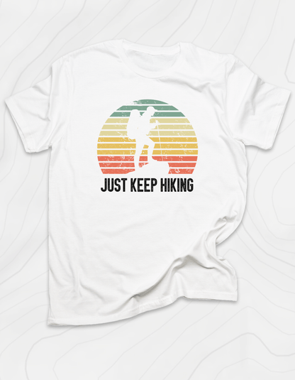 Just Keep Hiking T-Shirt