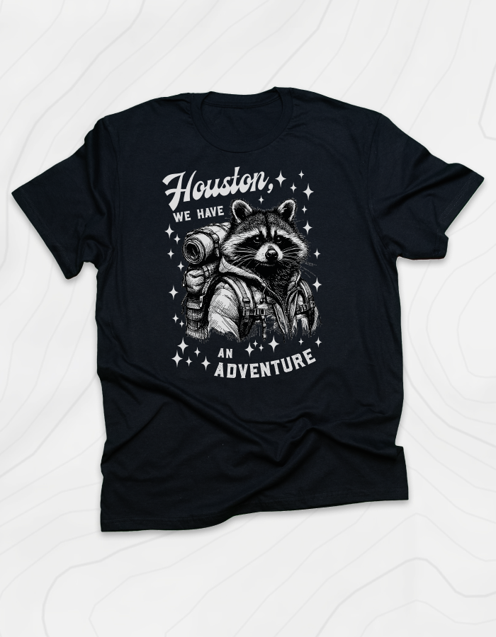 Houston We Have An Adventure T-Shirt