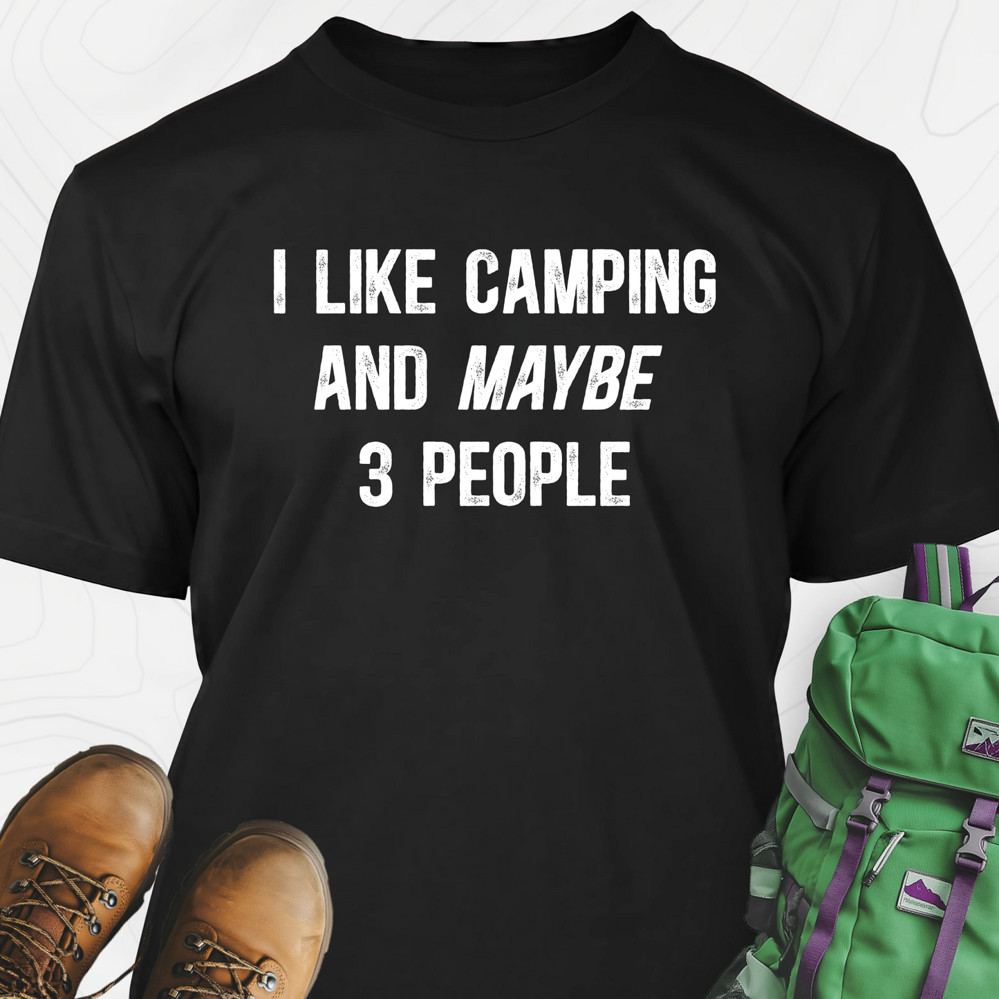 I Like Camping... T-Shirt