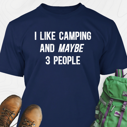 I Like Camping... T-Shirt