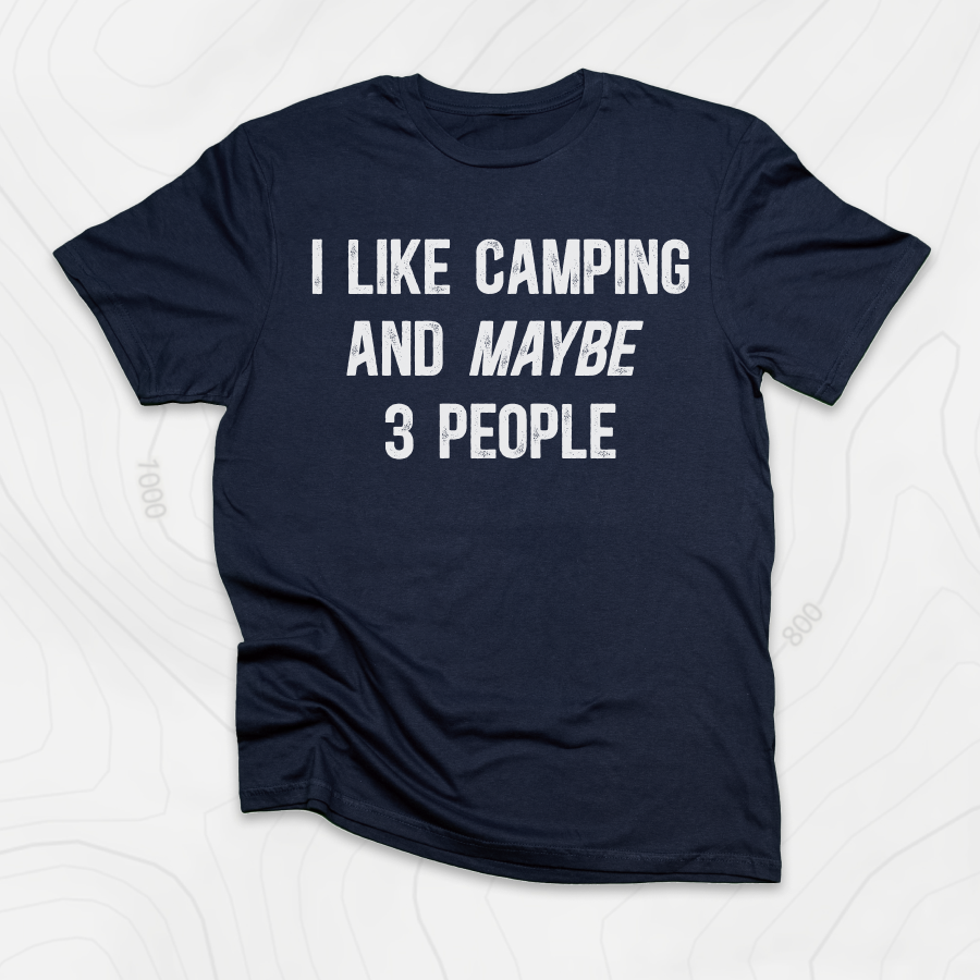 I Like Camping... T-Shirt