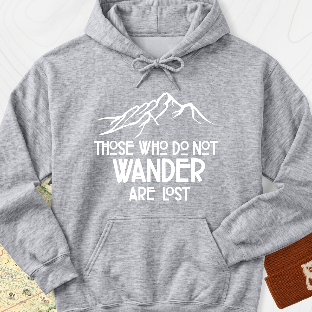 Those Who Do Not Wander Are Lost Hoodie - Sport Grey