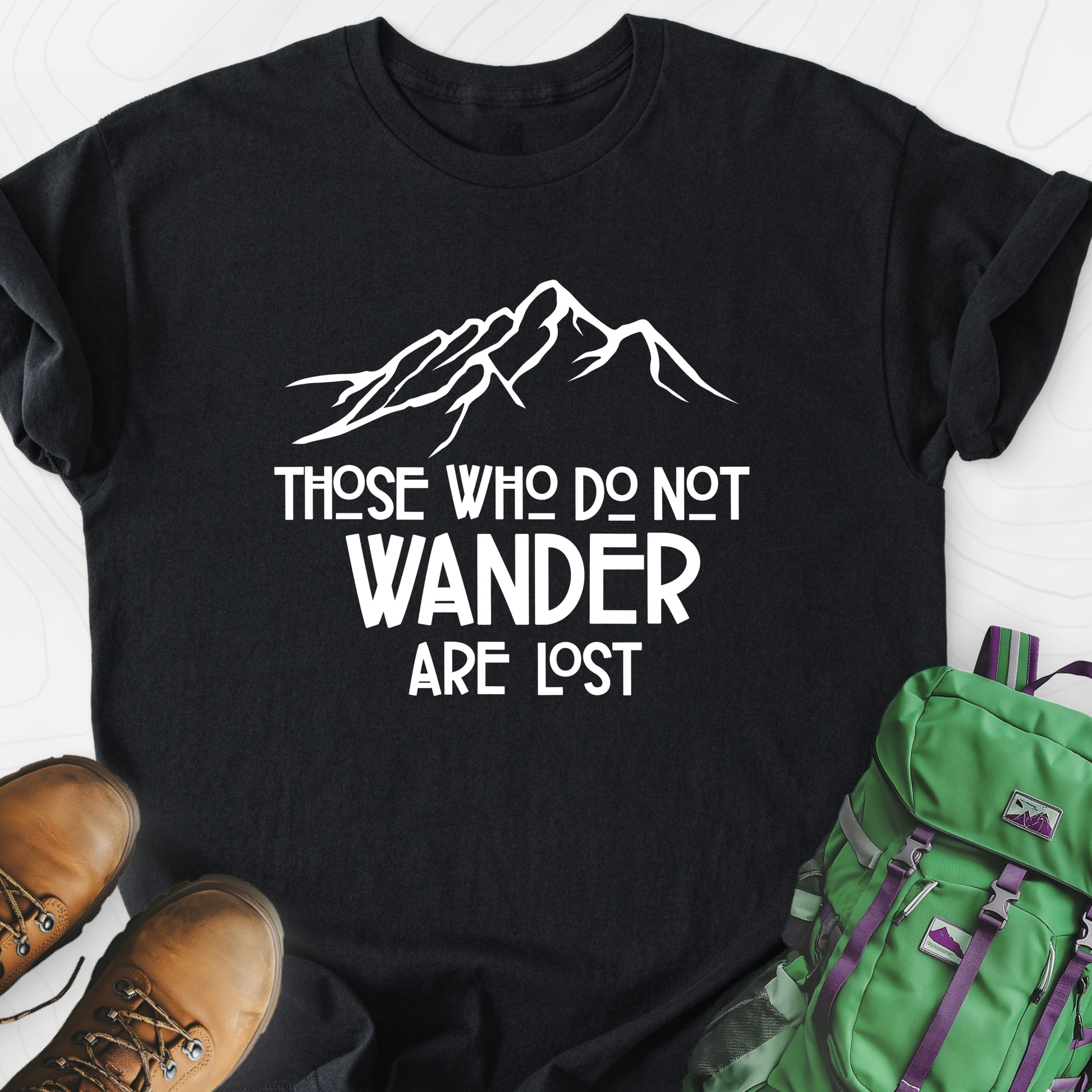 Those Who Do Not Wander Are Lost Black front print lightweight T-shirt