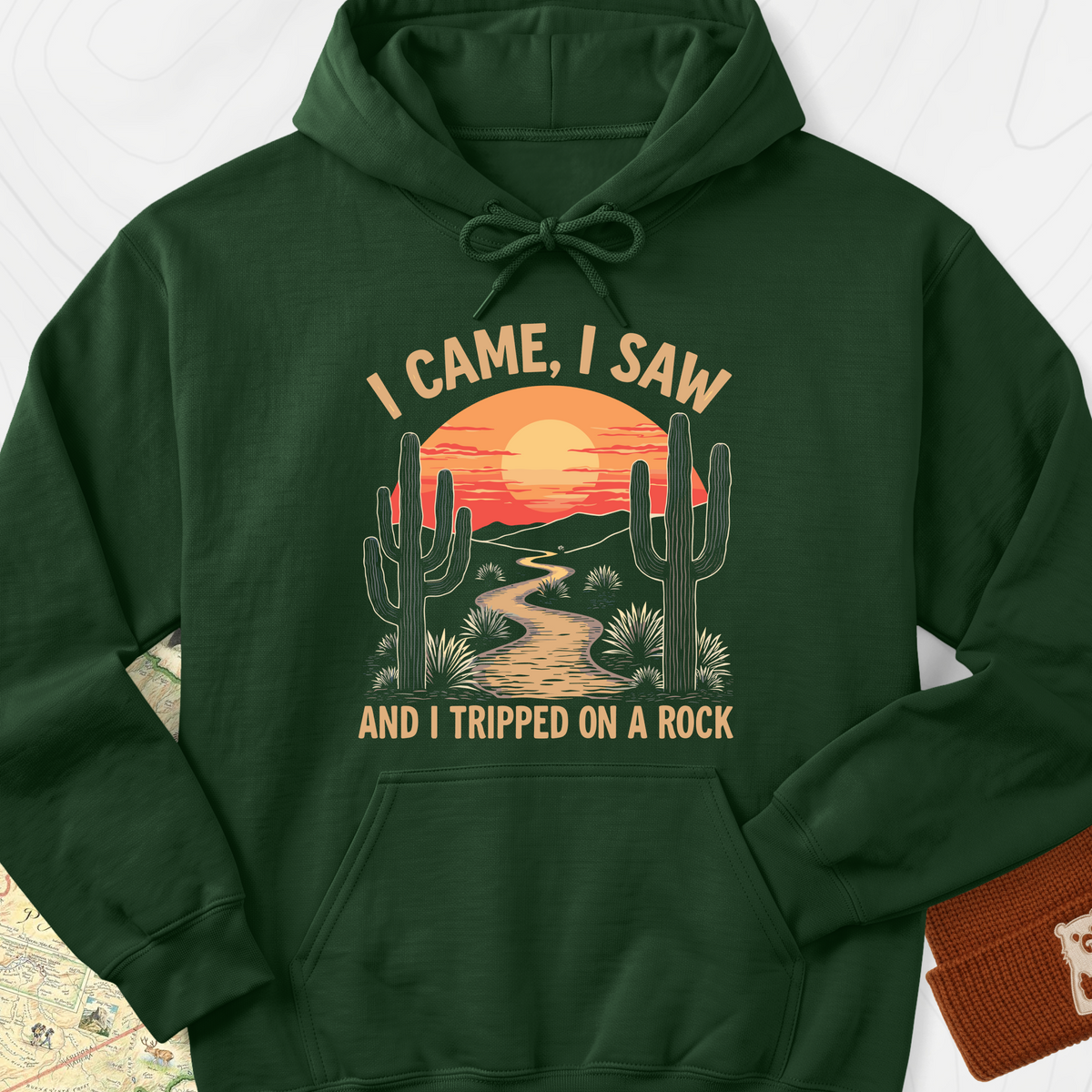 I Came, I Saw, I Tripped On A Rock Hoodie - Forest Green