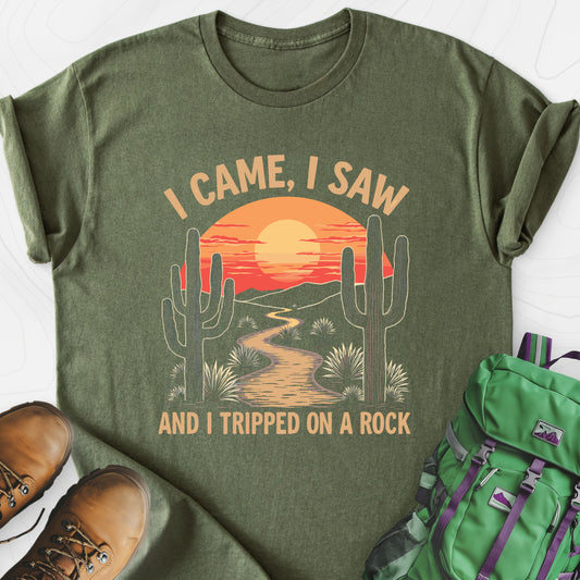 I Came, I Saw, I Tripped On A Rock Military Green front print lightweight T-shirt