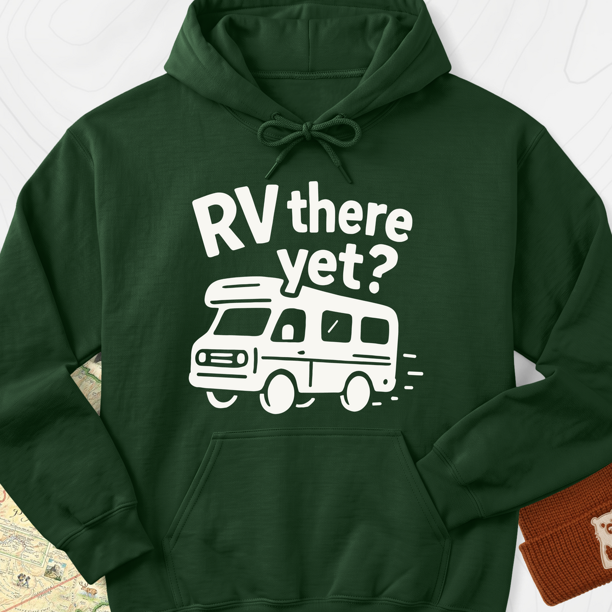 RV There Yet? Hoodie - Forest Green