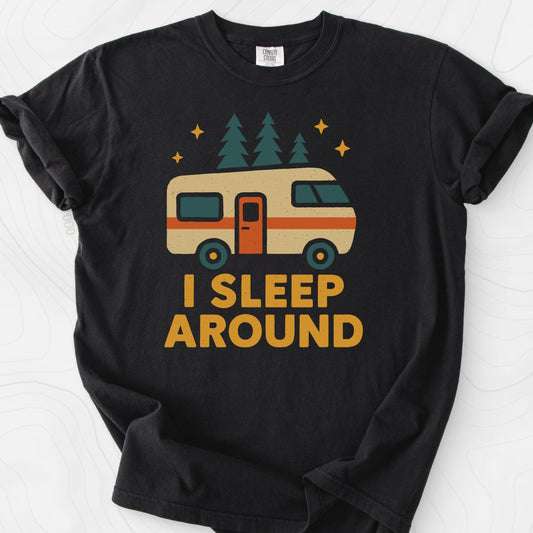 I Sleep Around T-Shirt