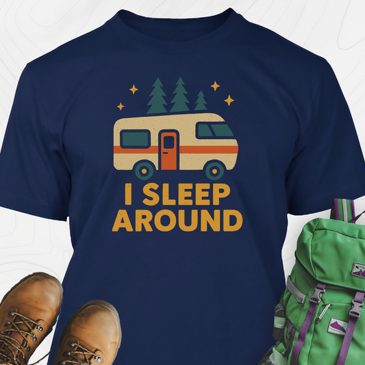 I Sleep Around T-Shirt