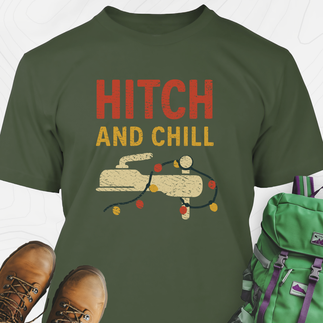 Hitch and Chill T-Shirt