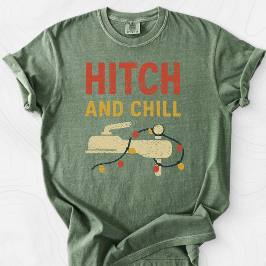 Hitch and Chill T-Shirt