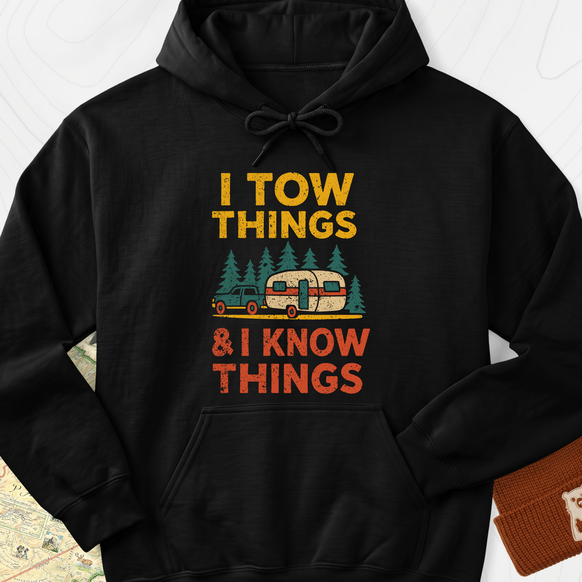I Tow Things, I Know Things Hoodie - Black