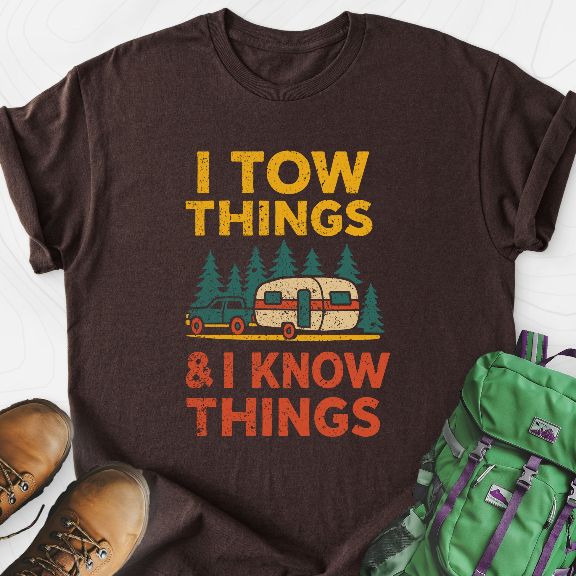 I Tow Things, I Know Things Dark Chocolate front print lightweight T-shirt