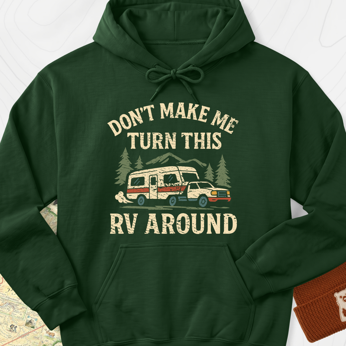 Turn This RV Around Hoodie - Forest Green