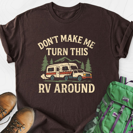 Turn This RV Around Dark Chocolate front print lightweight T-shirt