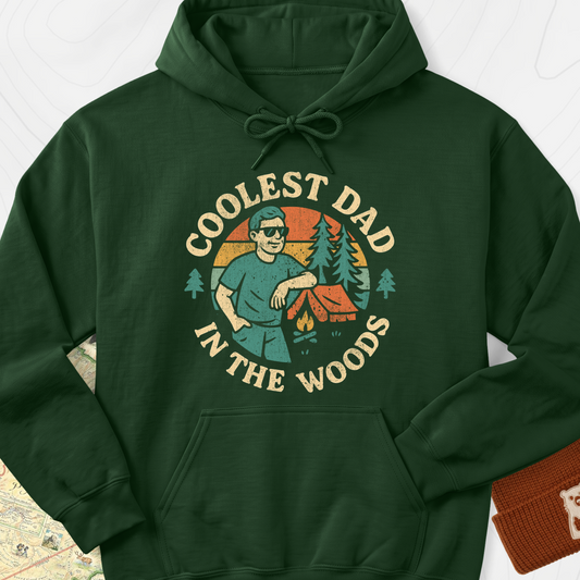 Coolest Dad in the Woods Hoodie - Forest Green