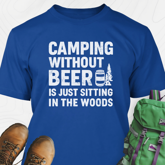 Camping Without Beer T-Shirt