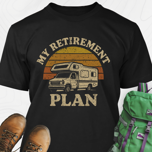 My Retirement Plan T-Shirt