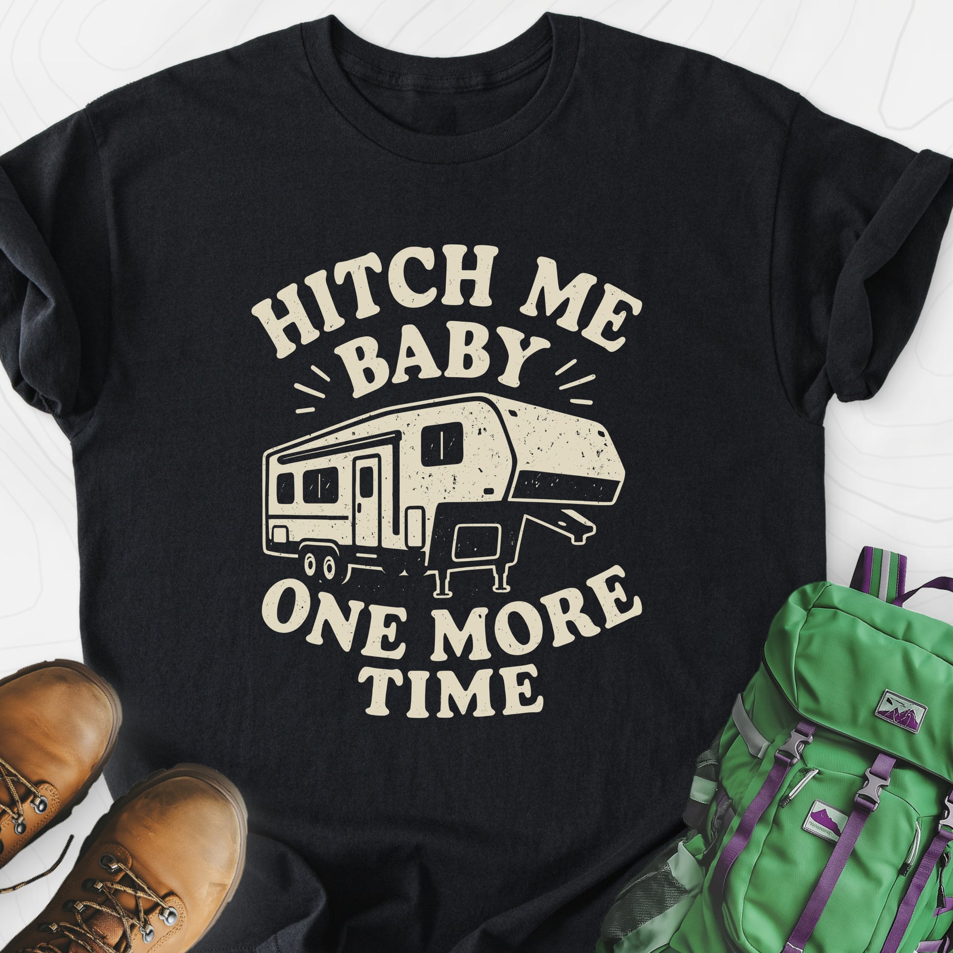 Hitch Me Baby One More Time Black front print lightweight T-shirt