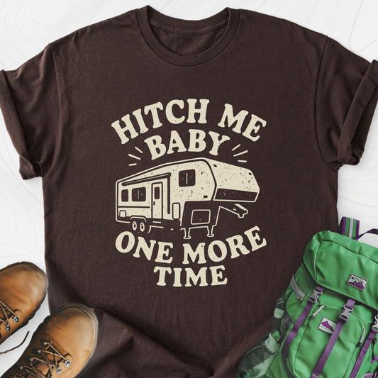 Hitch Me Baby One More Time Dark Chocolate front print lightweight T-shirt