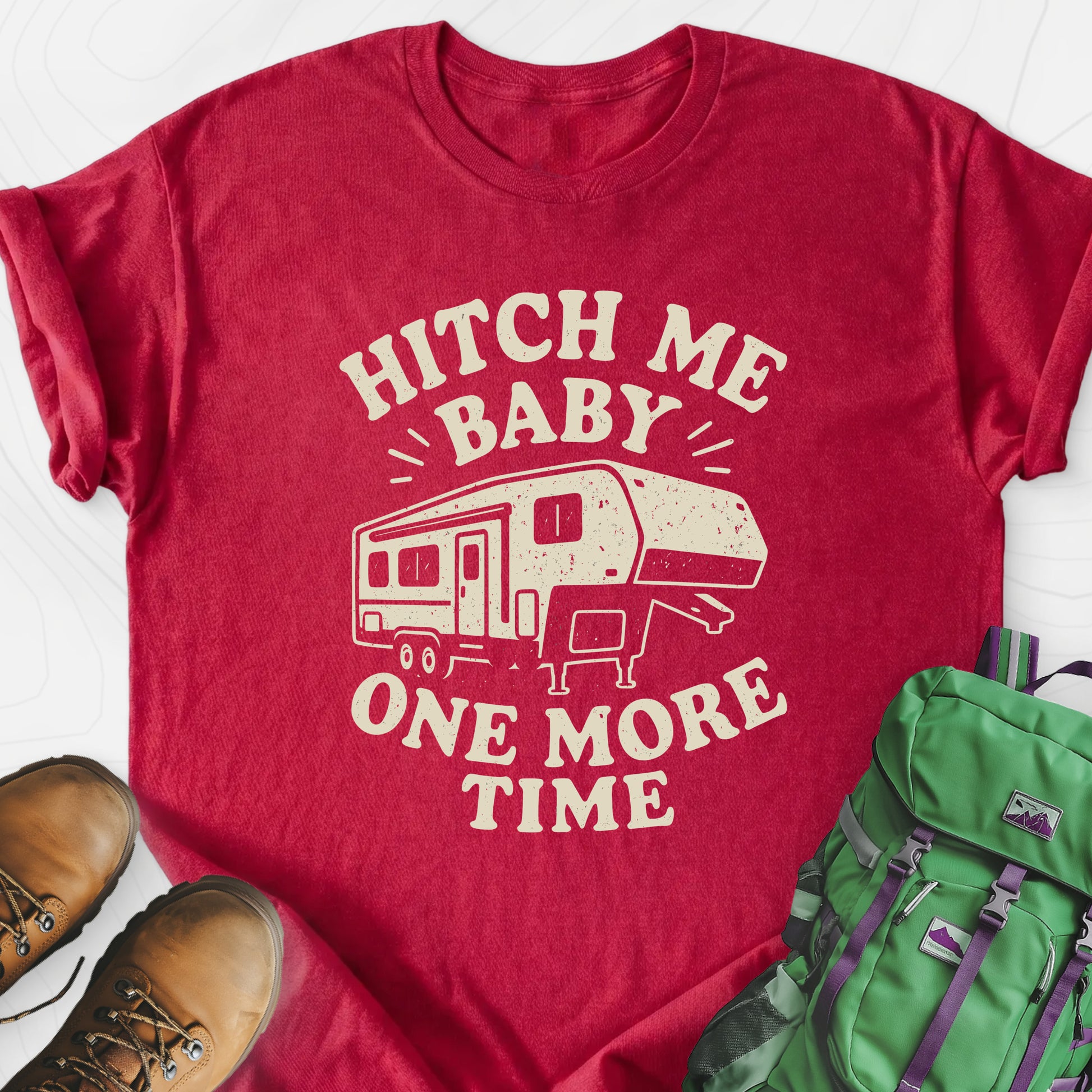 Hitch Me Baby One More Time Heather Red front print lightweight T-shirt