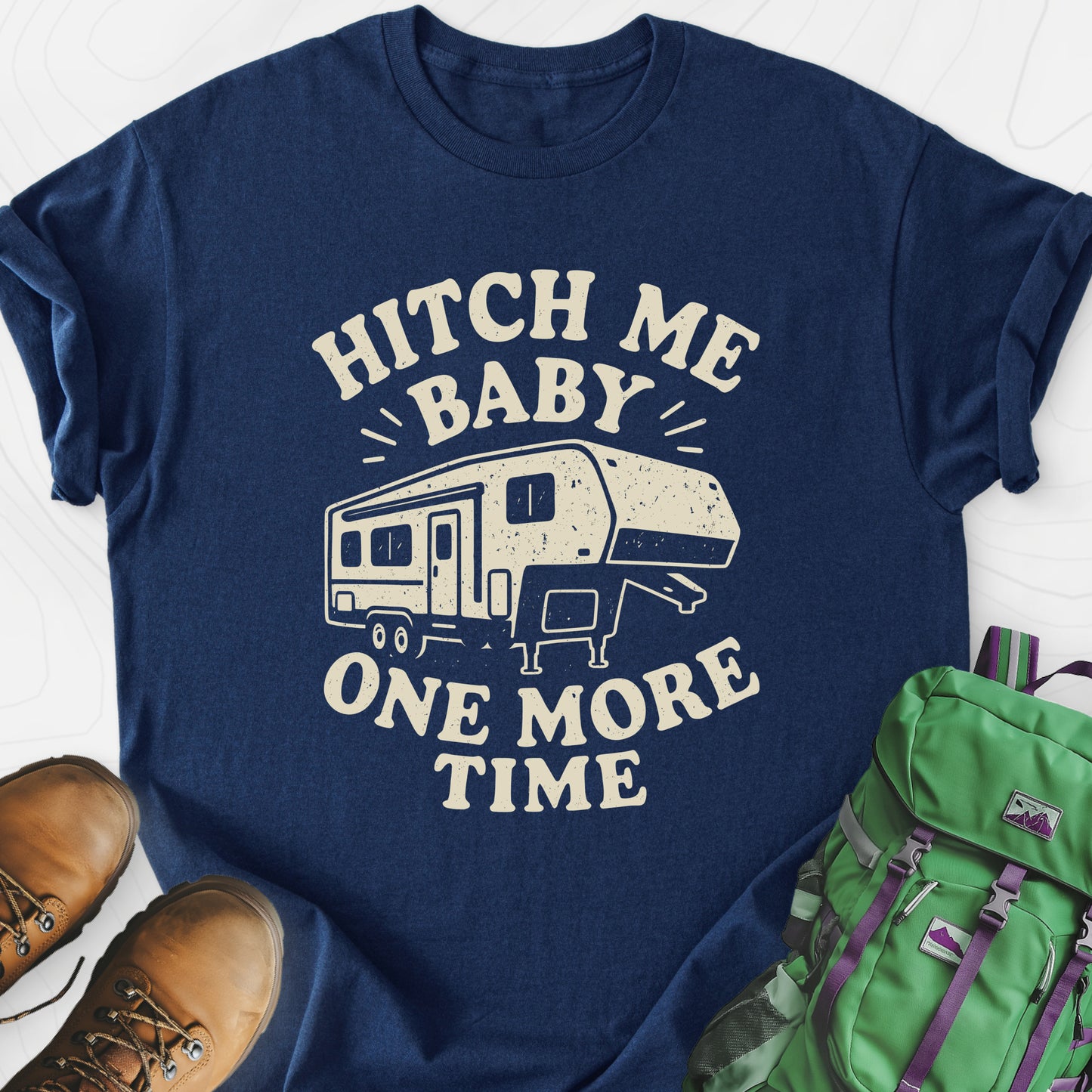 Hitch Me Baby One More Time Navy front print lightweight T-shirt